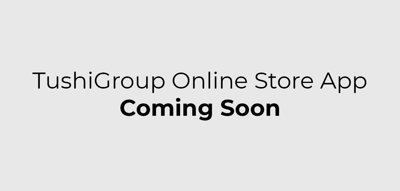 Coming Soon - TushiGroup Online Store App